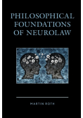 Philosophical Foundations of Neurolaw