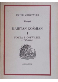 Kajetan Koźmian I Poeta obywatel 1797 - 1814