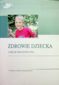 Zdrowie dziecka ujęcie holistyczne