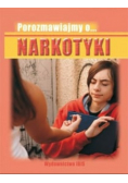 Porozmawiajmy o narkotykach