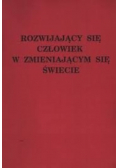 Rozwijający się człowiek w zmieniającym się świecie