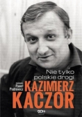 Nie tylko polskie drogi Kazimierz Kaczor