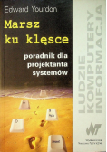 Marsz ku klęsce Poradnik dla projektanta systemów