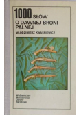 1000 słów o dawnej broni palnej