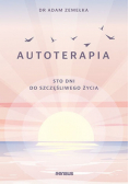 Autoterapia Sto dni do szczęśliwego życia