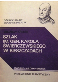 Szlak im. gen. Karola Świerczewskiego w Bieszczadach