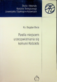 Parafia miejscem urzeczywistniania się komunii Kościoła