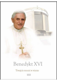 Benedykt XVI - Trwajcie mocni w wierze