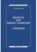 Dialektyka albo rozdziały filozoficzne O herezjach