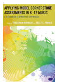 Applying Model Cornerstone Assessments in K-12 Music