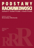 Podstawy rachunkowości Aspekty teoretyczne i praktyczne