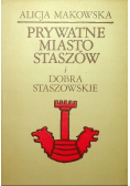 Prywatne miasto Staszów i dobra staszowskiego