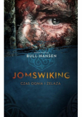 Jomswiking Czas ognia i żelaza