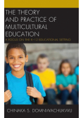 The Theory and Practice of Multicultural Education