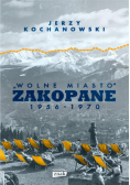 Wolne Miasto Zakopane 1956-1970
