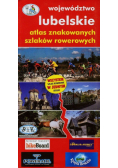 Województwo lubelskie atlas znakowanych szlaków rowerowych
