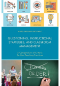 Questioning, Instructional Strategies, and Classroom Management