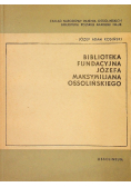 Biblioteka Fundacyjna Józefa Maksymiliana Ossolińskiego