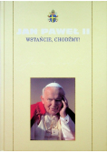 Kolekcja dzieł Jana Pawła II Tom 4 Wstańcie chodźmy