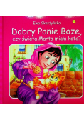 Dobry Panie Boże czy święta Marta miała kota