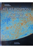 Atlas kosmosu Tom 6  Początek wszechświata