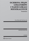 Ochrona praw lokatorów i najem lokali mieszkalnych Komentarz