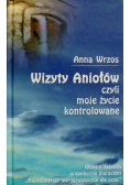 Wrzos Wizyty Aniołów czyli moje życie kontrolowane