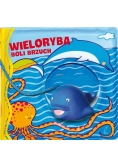 Książeczki kąpielowe. Wieloryba boli brzuch