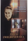 Wspomnienie o Zofii Daremniak Pragnę być uwielbieniem Ojca