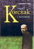 Korczak  znany i nieznany