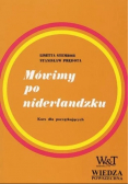Mówimy po niderlandzku Kurs dla początkujących