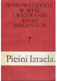 Wprowadzenie w myśl i wezwanie ksiąg biblijnych 7 Pieśni Izraela