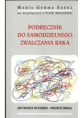Podręcznik do samodzielnego zwalczania raka