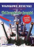Od kropki do kropki Wojskowe rysunki