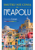 Smutku nie cenią w Neapolu