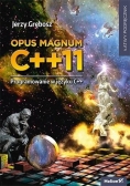 Opus magnum C++11. Programowanie w języku C++, tom 3