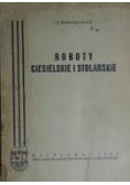 Roboty ciesielskie i stolarskie