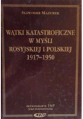 Wątki katastroficzne w myśli rosyjskiej i polskiej od 1917 do 1950