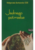 Jednego potrzeba
