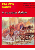 Tak żyli ludzie W czasach Galów