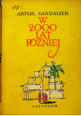 W 2000 lat później