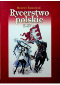 Rycerstwo polskie X - XV w