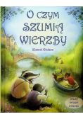 O czym szumią wierzby
