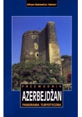 Azerbejdżan. Panorama turystyczna. Przewodnik