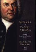 Muzyka w zamku niebios Portret Jana Sebastiana Bacha