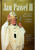 Jan Paweł II Życie i dzieło Papieża Polaka