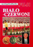 Encyklopedia piłkarska Biało Czerwoni