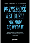 Przyszłość jest bliżej niż nam się wydaje