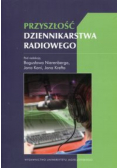 Przyszłość dziennikarstwa radiowego