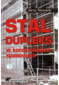 Nowacki Jerzy - Stal dupleks w konstrukcjach spawanych